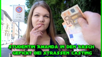 Studentin Amanda in den Arsch gefickt bei Strassen Casting Teil 1