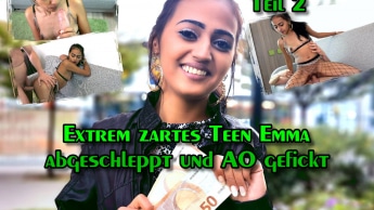 Extrem zartes Teen Emma abgeschleppt und AO gefickt Teil 2