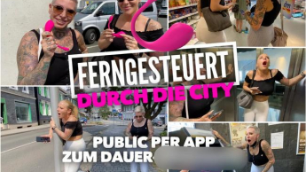 FERNGESTEUERT durch die City | PUBLIC per App zum DAUER ORGASMUS
