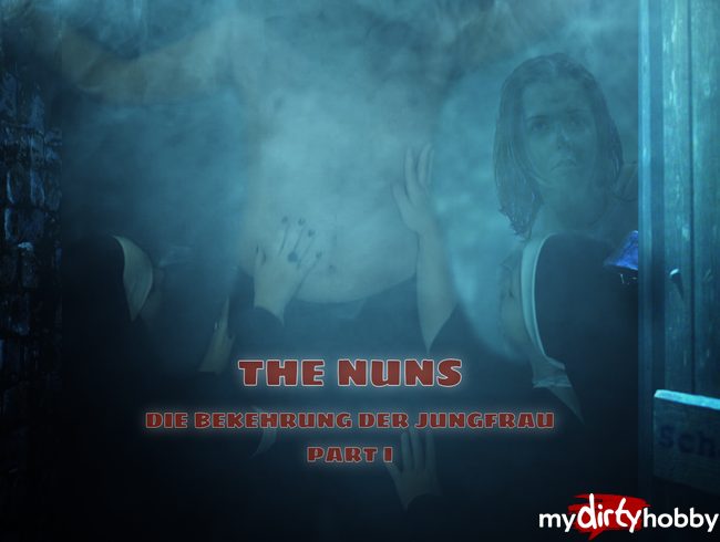 The Nun – Die Bekehrung der Jungfrau – Part.1/3
