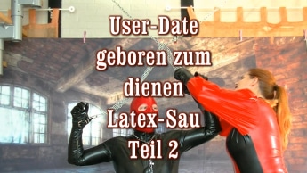 User Date – geboren zum dienen Latex Sau 2