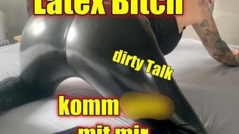 Latex Bitch Dirty Talk Wixx mit mir