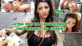Latina MILF Lily abgeschleppt und versaut AO gefickt Teil 1