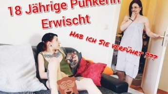 18 Jährige Punkerin Erwischt !!! Hab ich sie Verführt ???