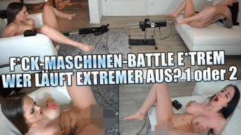 Fick-Maschinen Battle Extrem! Wer läuft Extremer aus? 1 oder 2?