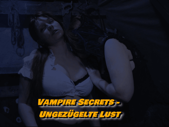 Vampire Secrets – Ungezügelte Lust
