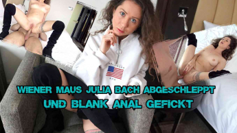 Wiener Maus Julia Bach abgeschleppt und blank Anal gefickt