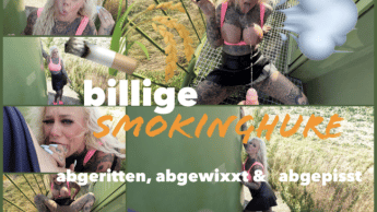 billige SMOKINGHURE I abgeritten, abgewixxt & abgepisst