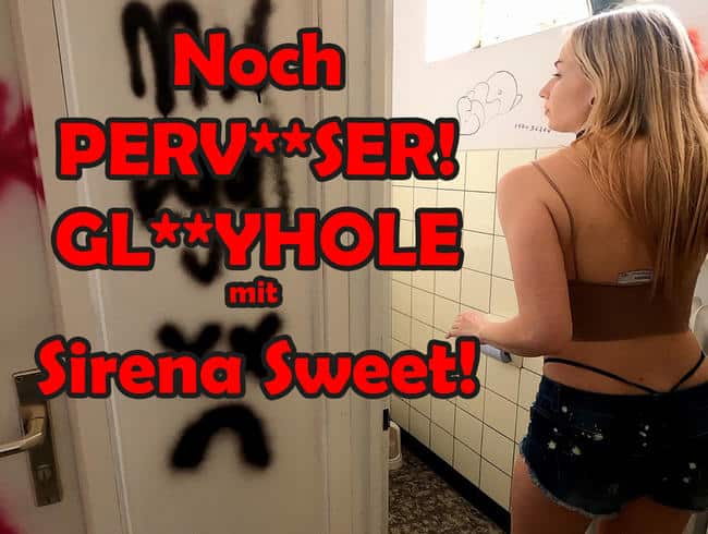 Noch PERVERSER! GLORYHOLE mit SirenaSweet!