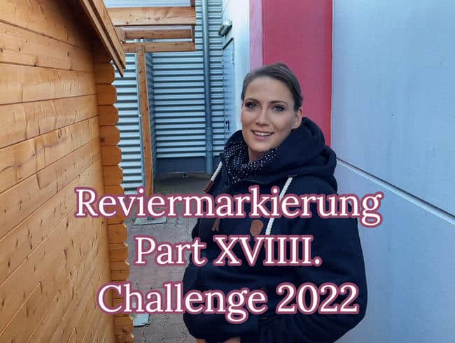 Reviermarkierung Part 19 – Challenge 2022