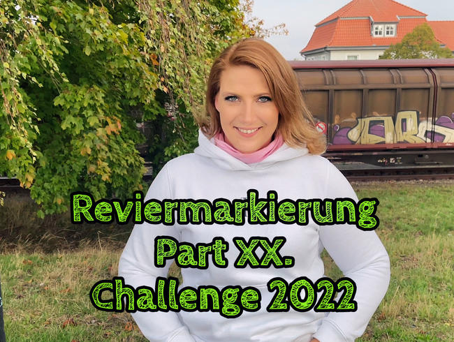 Reviermarkierung Part 20 – Challenge 2022