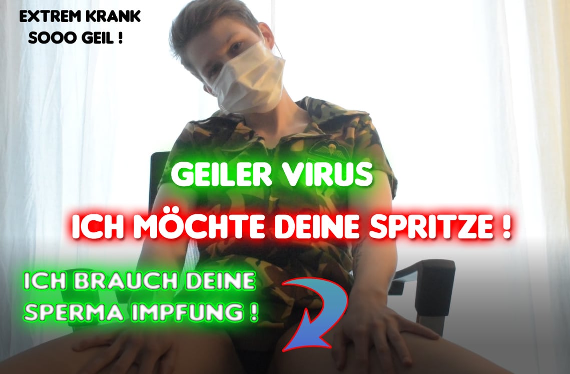 GEILER VIRUS – Extrem Krank sooo GEIL !
