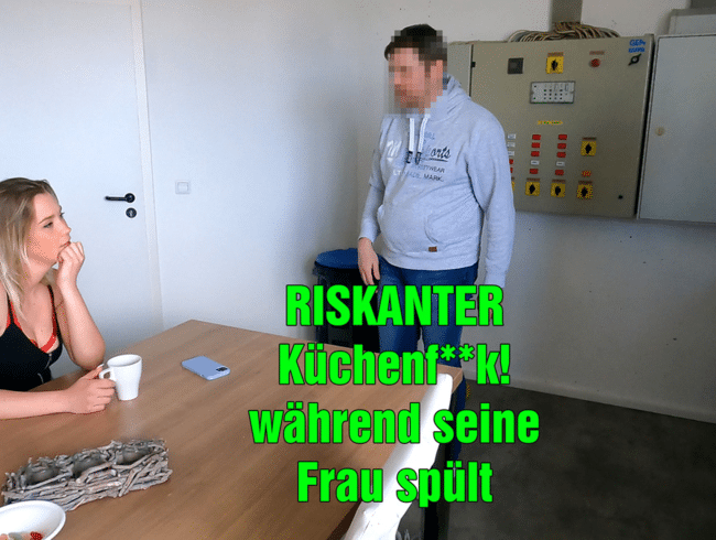 RISKANTER Küchenfick! während seine Frau spült