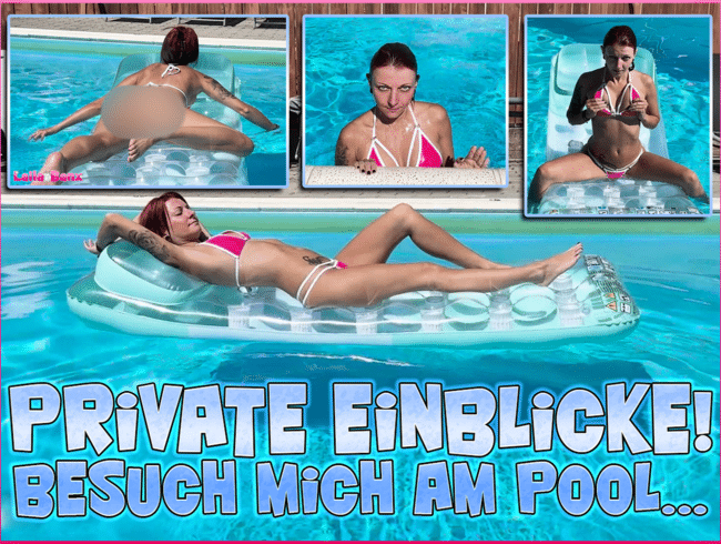 Private Einblicke! Besuch mich am Pool…