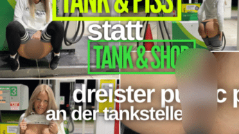 TANK & PISS | Dreister Public Piss an der Tankstelle
