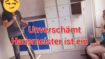 PERVERSER Hausmeister!! Ficken ohne Gummi