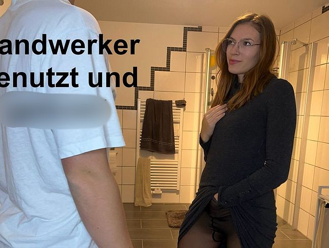 Hab ich das wirklich gemacht ? Jungen Handwerker gefickt !!