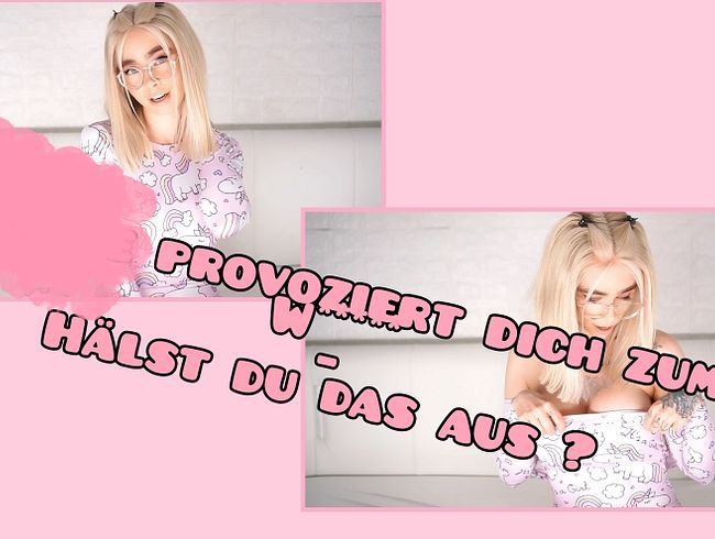 Teenie provoziert dich zum W*xxen – hälst du das aus ?