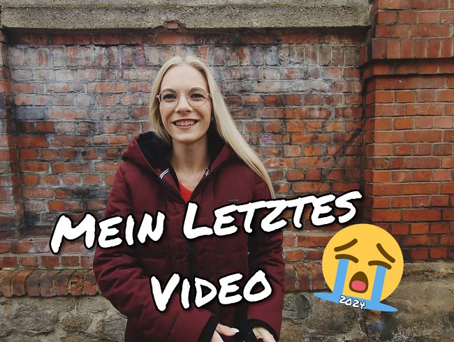 Mein Letztes Video